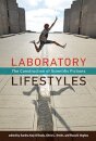 Laboratory Lifestyles