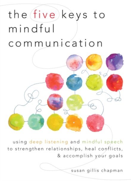 The Five Keys to Mindful Communication