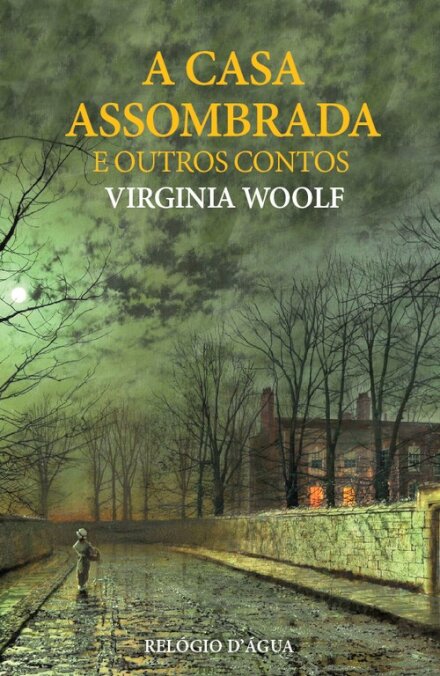 A Casa Assombrada e Outros Contos