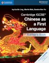 Cambridge IGCSE® Chinese as a First Language Teacher's Book