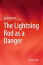 The Lightning Rod as a Danger