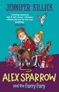 Alex Sparrow and the Furry Fury