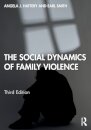 The Social Dynamics of Family Violence