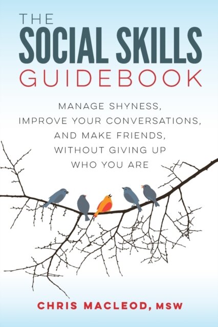 The Social Skills Guidebook