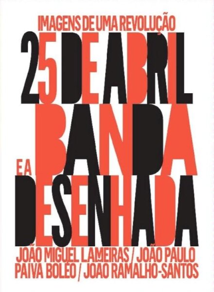 Imagens De Uma Revolução: O 25 De Abril E A Banda Desenhada