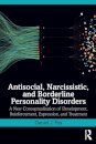 Antisocial, Narcissistic, and Borderline Personality Disorders