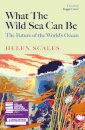 What the Wild Sea Can Be