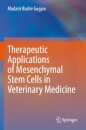 Therapeutic Applications of Mesenchymal Stem Cells in Veterinary Medicine
