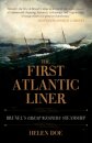 The First Atlantic Liner