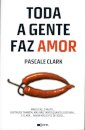 Toda A Gente Faz Amor