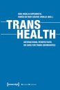 Trans Health – Global Perspectives on Care for Trans Communities