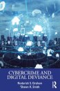 Cybercrime and Digital Deviance