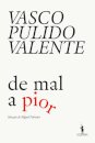 De Mal a Pior