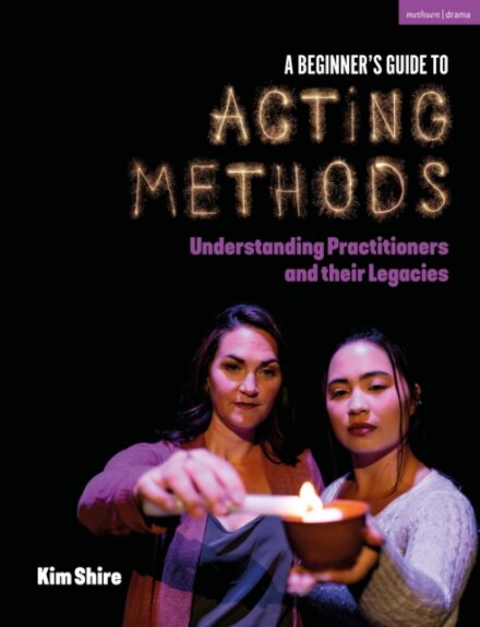 A Beginner’s Guide to Acting Methods