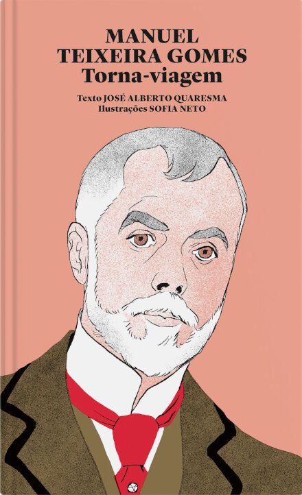 Manuel Teixeira Gomes.  Torna-Viagem