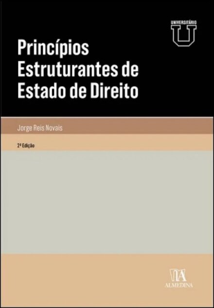 Princípios Estruturantes De Estado De Direito