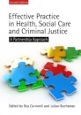 Effective Practice in Health, Social Care and Criminal Justice