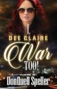 I, Dee Claire War Too!