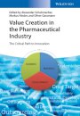 Value Creation in the Pharmaceutical Industry