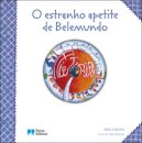 O estranho apetite de Belemundo