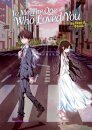 To Me, The One Who Loved You (Light Novel)