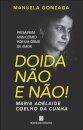Doida não e não!