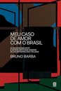 Meu Caso De Amor Com O Brasil