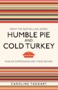 Humble Pie and Cold Turkey