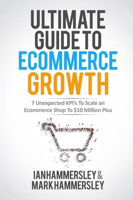 Ultimate Guide to E-Commerce Growth - 2024 Edition