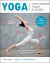 Yoga para Pessoas Pouco Flexíveis