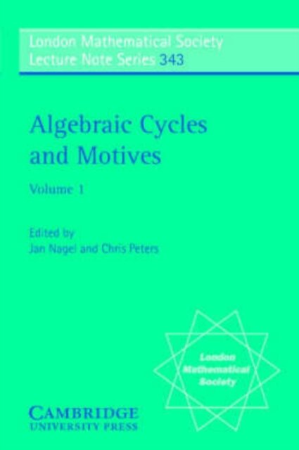 Algebraic Cycles and Motives: Volume 1
