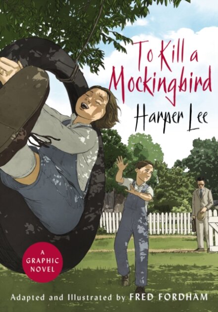 To Kill A Mockingbird (Graphic Novel)