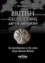 British Celtic Coins: Art or Imitation?