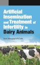 Artificial Insemination and Treatment of Infertility in Dairy Animals