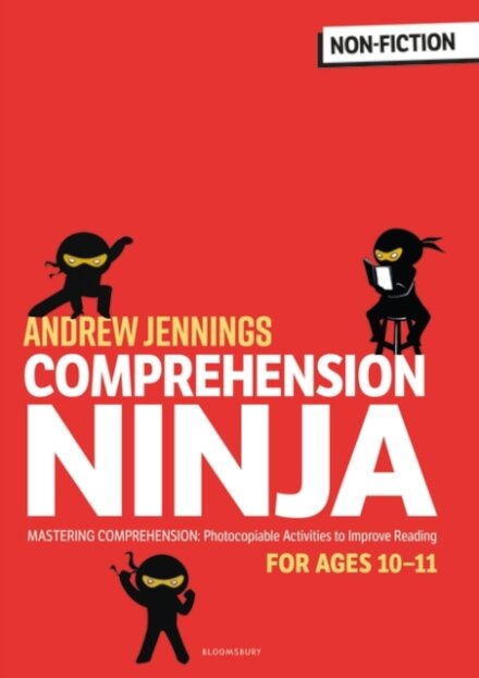 Comprehension Ninja for Ages 10-11: Non-Fiction : Comprehension worksheets for Year 6