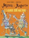 Mimi E Rogério E O Grande Robô Malvado