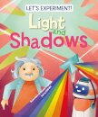 Light and Shadows: Let's Experiment!