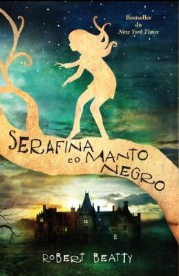 Serafina e o manto negro