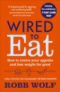 Wired to Eat