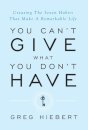 You Can't Give What You Don't Have