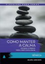 Como manter a calma: guia para lidar com a raiva (CPT)