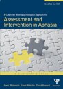 A Cognitive Neuropsychological Approach to Assessment and Intervention in Aphasia