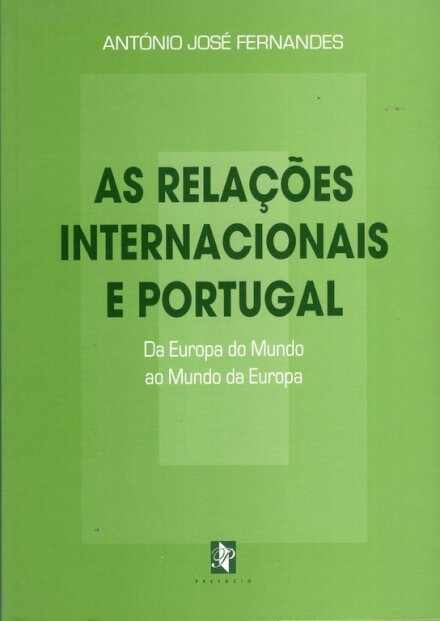As Relações Internacionais e Portugal