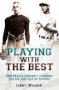 Playing with the Best