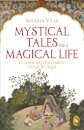 Mystical Tales For A Magical Life