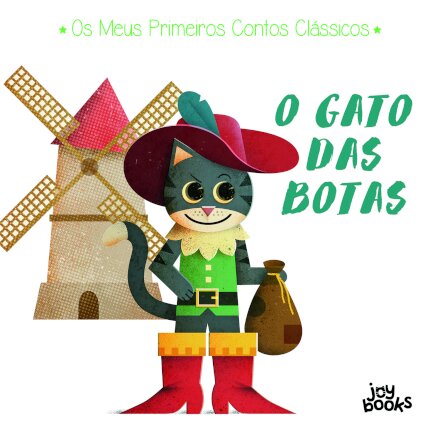 Os Meus Primeiros Contos Clássicos: O Gato das Botas