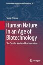 Human Nature in an Age of Biotechnology