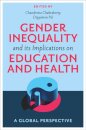 Gender Inequality and its Implications on Education and Health