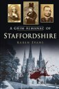 A Grim Almanac of Staffordshire