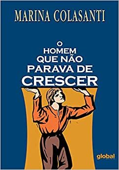 O Homem Que Não Parava De Crescer